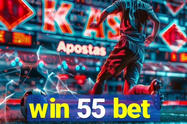 win 55 bet